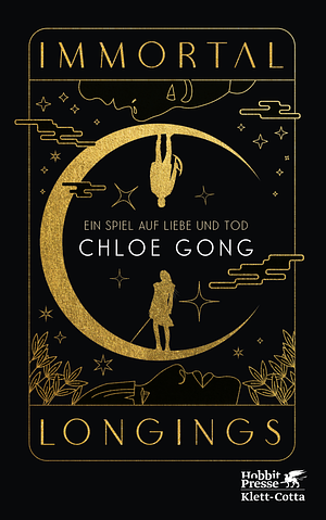 Immortal Longings - Ein Spiel auf Liebe und Tod by Chloe Gong