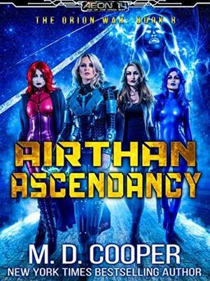 Airthan Ascendancy by M.D. Cooper