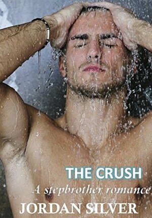 The Crush by Jordan Silver