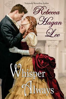 Whisper Always by Rebecca Hagan Lee