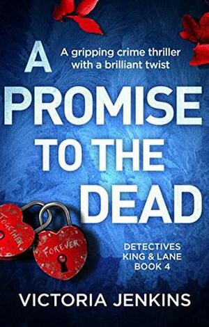 A Promise to the Dead by Victoria Jenkins