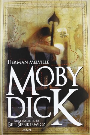 Moby Dick: Adattamento di Bill Sienkiewicz by D.G. Chichester, Herman Melville