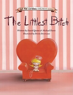 The Littlest Bitch by David Quinn, Devon Devereaux