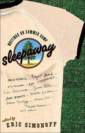 Sleepaway: Writings on Summer Camp by Eric Simonoff