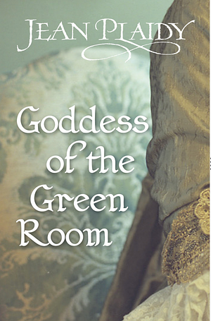 Goddess of the Green Room by Jean Plaidy