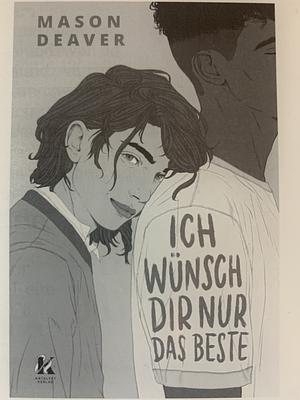 Ich wünsch' dir nur das Beste by Mason Deaver