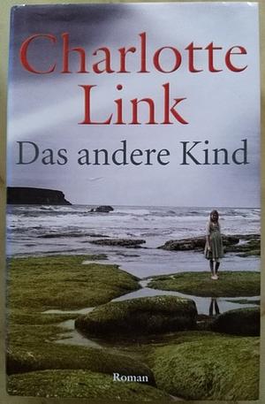 Das andere Kind by Charlotte Link