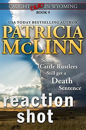 Reaction Shot by Patricia McLinn