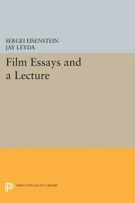 Film Essays and a Lecture by Sergei Eisenstein