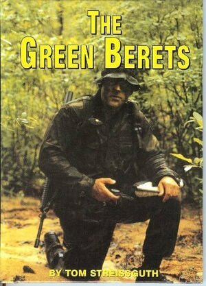 The Green Berets by Tom Streissguth