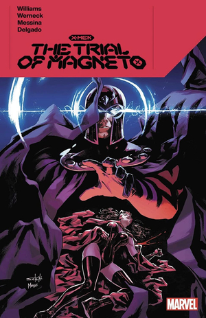 X-Men: The Trial of Magneto by Leah Williams, Ryan Stegman