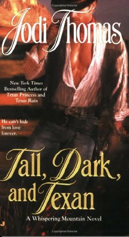 Tall, Dark, and Texan by Jodi Thomas