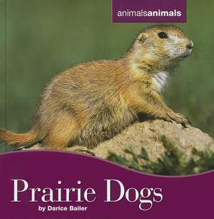 Prairie Dogs by Darice Bailer