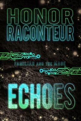 Echoes by Honor Raconteur