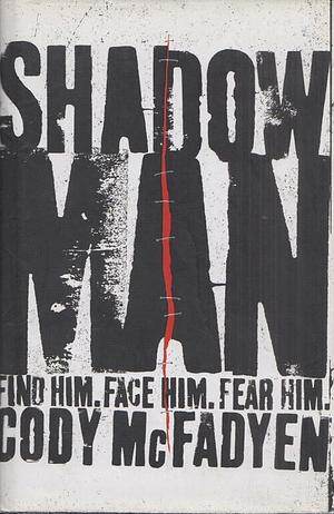 Shadow Man by Cody McFadyen