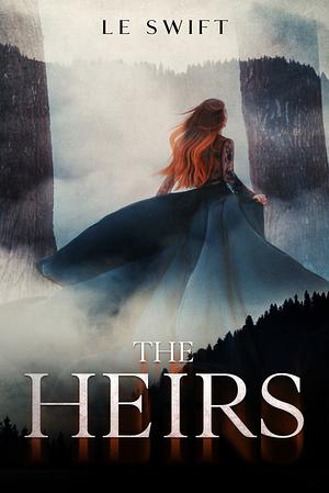 The Heirs by LE Swift