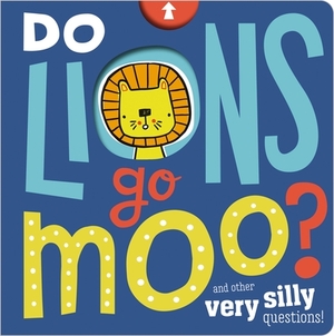 Do Lions Go Moo? by Make Believe Ideas Ltd, Annie Simpson