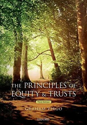 The Principles of Equity & Trusts by Graham Virgo