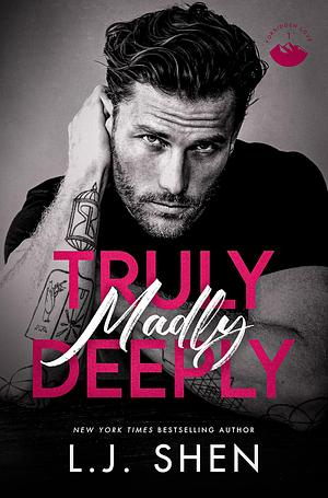 Truly, Madly, Deeply by L.J. Shen