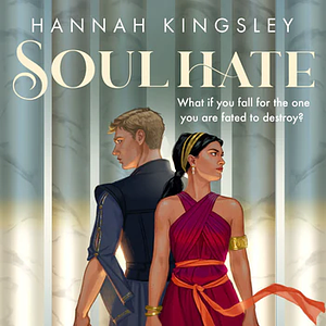 Soul Hate by Hannah Kingsley