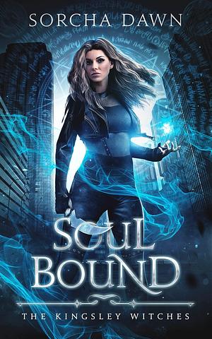 Soul Bound: Paranormal Romance by Sorcha Dawn, Sorcha Dawn