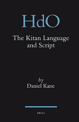 The Kitan Language and Script by Daniel Kane