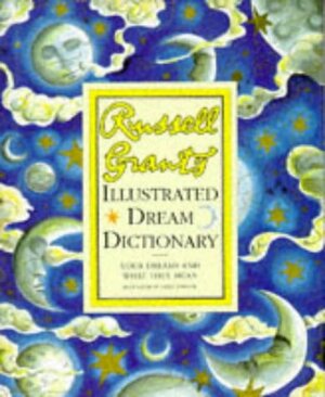 Russell Grant's Illustrated Dream Dictionary by Russell Grant