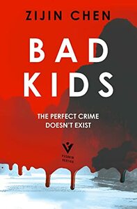 Bad Kids by Zijin Chen