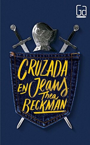 Cruzada en jeans by Thea Beckman