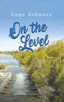 On the Level by Anne Johnson