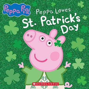 Peppa Pig: Peppa Loves St. Patrick's Day by Mark Baker, Eone, Neville Astley, Neville Astley