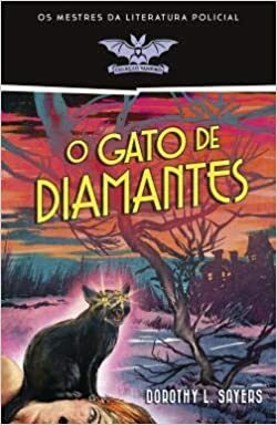 O Gato de Diamantes by Dorothy L. Sayers