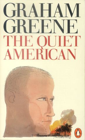 The Quiet American  by Graham Greene