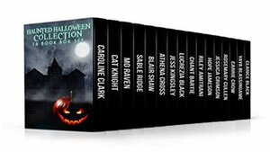 Haunted Halloween Collection 16 Book Box Set by Cat Knight, Blair Shaw, Riley Amitrani, Athena Cross, Carrie Cross, Mo Raven, Clarice Black, Caroline Clark, Lucrezia Black, Jess Kingsley