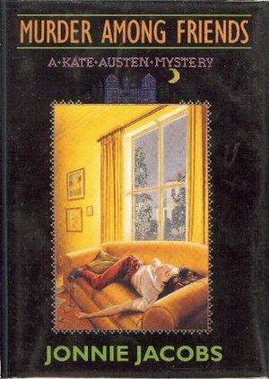 Murder Among Friends: A Kate Austen Mystery by Jonnie Jacobs
