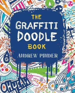 The Graffiti Doodle Book by Andrew Pinder