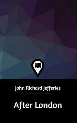 After London by John Richard Jefferies