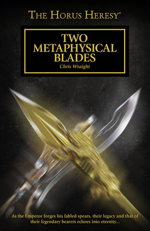 Two Metaphysical Blades by Chris Wraight