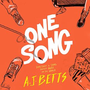 One Song: Sometimes a Song Presses Pause on the World by A.J. Betts