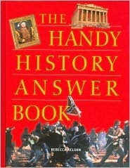 The Handy History Answer Book by Rebecca Ferguson