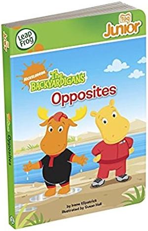 Nickelodeon the Backyardigans Opposites by Irene Kilpatrick