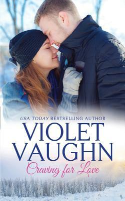 Craving for Love: (snow-Kissed Love Book 1) by Violet Vaughn