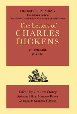 The Letters of Charles Dickens: The Pilgrim Edition Volume 9: 1859-1861 by Charles Dickens