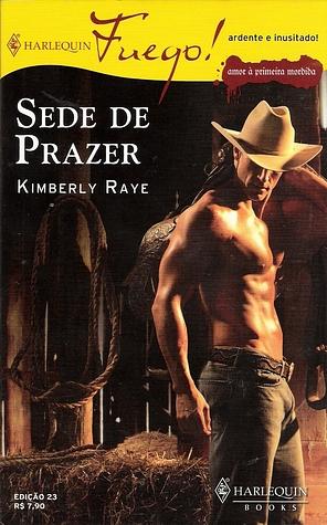 Sede de Prazer by Kimberly Raye