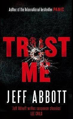 Trust Me Paperback Abbott, Jeff by Jeff Abbott, Jeff Abbott