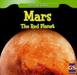 Mars: The Red Planet by Lincoln James