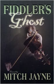 Fiddler's Ghost by Mitch Jayne