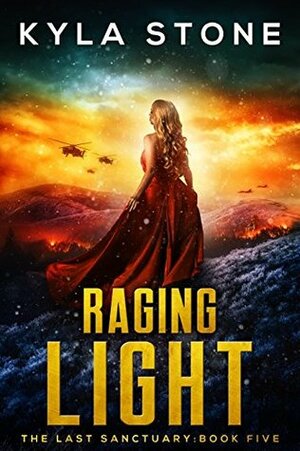 Raging Light by Kyla Stone