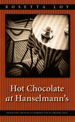Hot Chocolate at Hanselmann's by Rosetta Loy, Gregory Conti