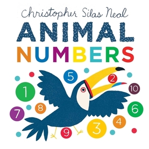 Animal Numbers by Christopher Silas Neal